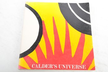 CALDER'S A Studio Book UNIVERSE JEAN LIPMAN Ruth Wolfe, Editorial Director THE VIKING PRESS, NEW YORK, IN COOP