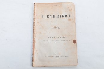 WOMEN: Gore, Mrs. The Birthright: A Novel. New York: Harpers, 1848.