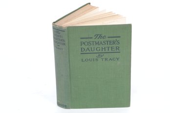 The Postmaster's Daughter, By Louis Tracy, 1916