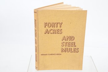 1938 HERMAN CLARENCE NIXON FORTY ACRES AND STEEL MULES CHAPEL HILL THE UNIVERSITY OF NORTH CAR