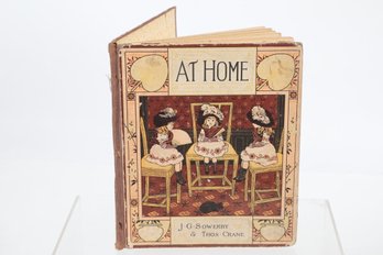 AT HOME ILLUSTRATED  J-G SOWERBY DECORATED By THOS-CRANE LONDON PRINTED & PUBLISHED BY  MARCUS  WARD