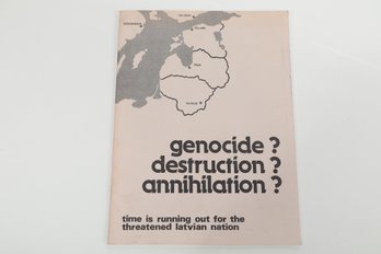 Latvia Genocide ? Destruction? Annihilation? Time Is Running Out For The Threatened Latvian Nation