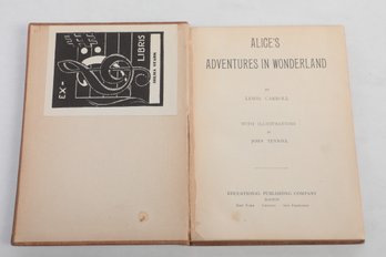 ALICE'S ADVENTURES IN WONDERLAND BY LEWIS CARROLL WITH ILLUSTRATIONS BY JOHN TENNIEL EDUCATIONAL PUBLISHING CO