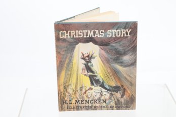 In Dust Jacket CHRISTMAS STORY H. L. MENCKEN NEW YORK: ALFRED KNOPF 1 9 4 6