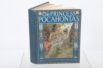 1916 1st Edition 'Princess Pocahontas' By Virginia Watson Illustrated George Warton Edwards
