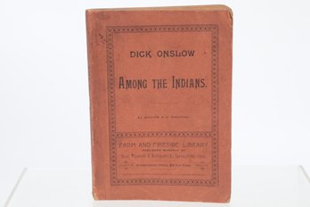Adventures Of DICK ONSLOW IN THE FAR WEST. BY WILLIAM H. G. KINGSTON. PUBLISHED BY MAST, CROWELL. & KIRKPATRIC