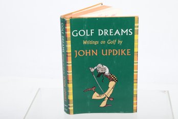 1996, JOHN UPDIKE GOLF DREAMS, 1st EDITION , WRITINGS ON GOLF ILLUS. BY PAUL SZEP., ALFRED A. KNOPF , NEW YORK