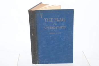 1926 Hon Frederick C Hicks 'The Flag Od The Unites States' Aurthor Signed & Dedicared
