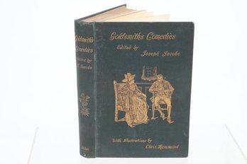 Decorative Cloth Binding.  The Comedies Of Oliver Goldsmith Oliver Goldsmith