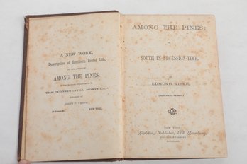 AMONG THE PINES  Or SOUTH IN SECESSION -TIME , 1872 By EDMUND D KIRKE , NEW YORK,  CARLETON  PUBLISHER