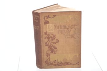 1903 Inscribed LITERARY NEW YORK Its Landmarks And Associations Charles Hemstreet With 65 Illus.