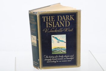 THE DARK ISLAND V. Sackville West First Edition Hardcover With Dust Jacket