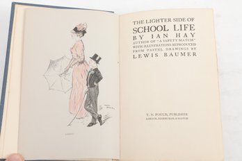 THE LIGHTER SIDE OF SCHOOL LIFE BY IAN HAY W/ILLUS. REPRODUCED FROM PASTELS BY LEWIS BAUMER