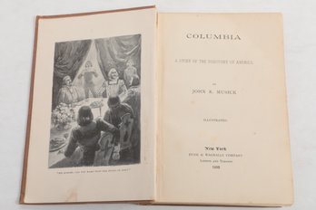 COLUMBIA A STORY OF THE DISCOVERY OF AMERICA ,1892 , ILLUSTRATED, JOHN R. MUSICK , NEW YORK FUNK & WAGNALLS