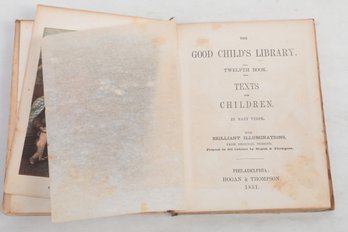 THE GOOD CHILD'S LIBRARY, 1851 ,TEXTS CHILDREN , W/BRILLIANT ILLUMINATIONS, IN OIL COLOURS BY HOGAN & THOMPSON