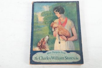 1928 Catalog The Charles William Stores. EVERYTHING FOR YOU YOUR HOME AND FAMILY. ORDER WITH CONFIDENCE