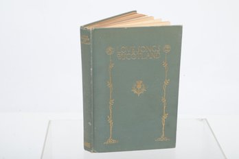 1901, 1st Ed. , Robert Douglas   Love Songs Of Scotland , Eight Full Page HalF Tone Illus.  A.L. BURT , CO. PU