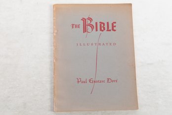 THE BIBLE,  ILLUSTRATED By PAUL GUSTAVE DORE'