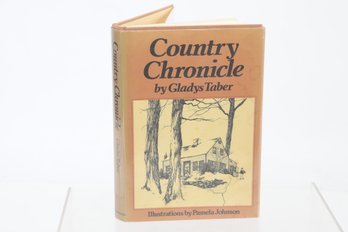 Signed By Taber, COUNTRY CHRONICLE By Gladys Taber Illustrations By PAMELA JOHNSON J. B. LIPPINCOTT COMPANY