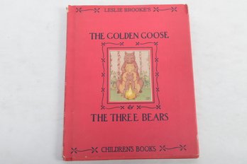 In Dust Jacket THE GOLDEN GOOSE AND THE THREE BEARS With Numerous Drawings In Colour And Black-and-White By L.