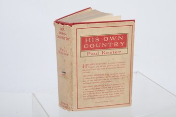 Racial Views In 1917 HIS OWN COUNTRY By PAUL KESTER INDIANAPOLIS THE BOBBS-MERRILL COMPANY PUBLISHERS