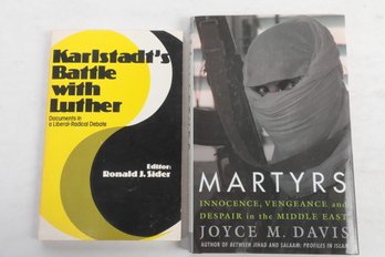 2 BOOKS , MARTYRS INNOCENCE, VENGEANCE & DESPAIR IN THE MID-EAST BY DAVIS & KARLSTADT'S BATTLE W/ LUTHER