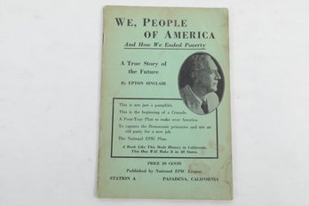 SOCIALISM Upton Sinclair WE, PEOPLE OF AMERICA AND HOW WE ENDED POVERTY