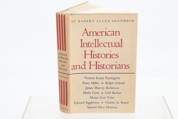 Inscribed To Pulitzer Winner David Brion Davis, ROBERT ALLEN SKOTHEIM AMERICAN INTELLECTUAL HISTORIES AND HIST