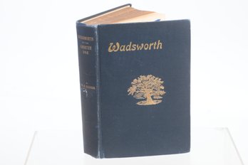 WADSWORTH OR The Charter Oak BY W. H. GOCHER 'The Traditions Of A Nation Are Part Of Its Existence.' -Disrael