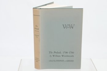 The Prelude, 1798-1799 By William Wordsworth Edited By STEPHEN PARRISH CORNELL UNIVERSITY PRESS