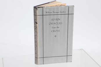 Inscribed By Author SEVEN ORACLES From The CROSS Longmans, Green & Co. London  New York  Toronto Mdccccxxxv