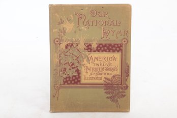 Antique Illustrated Book Our National Hymn - America Twelve Patriotic Songs By S.f. Smith
