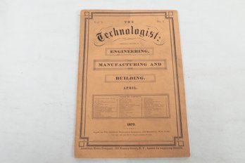 1870 Magazine The Technologist Engineering, Manufacturing, Building. Volume One Number Three .