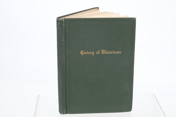 HISTORY OF ANCIENT WESTBURY AND PRESENT WATERTOWN FROM ITS SETTLEMENT TO 1907