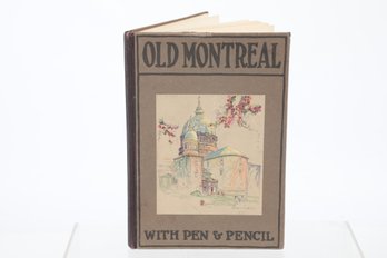 (1929 Tourisme Promotion) OLD MONTREAL WITH PEN AND PENCIL Written By VICTOR MORIN, LL. D. Illustrated By CHAR