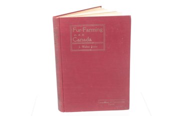 1913 Book FUR-FARMING IN CANADA Illustrated Including Maps
