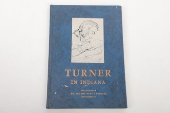 1963 1st Ltd Publication 'Turner In Indiana' Signed & Dedicate By Kurt F. Pantzer