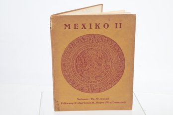 (FOLK ART)  Mexico MEXIKO II : ERNST FUHRMANN 1922 FOLKWANG . VERLAG G. M. B. H. HAGEN I. W. UND DARMSTADT