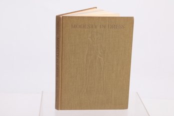 Modesty In Dress, 1969 , 1st Printing ,  An Inquiry Into The Fundamentals Of Fashion, James Laver