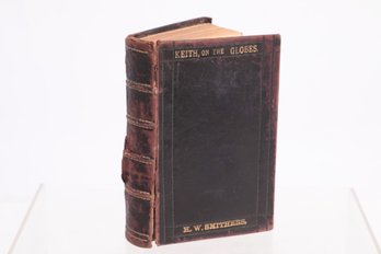 KEITH, ON THE GLOBES ,H.W. SMITHERS , A New Treatise On The Use Of The Globes By Thomas Keith