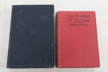 2 WWI Titles The Diplomatic Background Of The War, The Vandal Of Europe: An Expos Of Germany's Policy