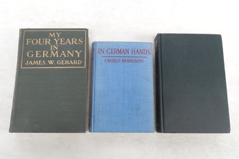 3 WWI Titles, Diplomacy In 1913,  My Four Years In Germany' ,  The Diary Of A Severely Wounded Prisoner'