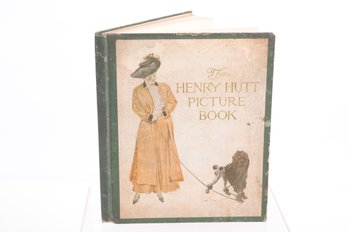 The Henry Hutt Picture Book , 1908 , 1st. Ed.
