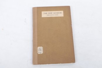 The New Museum - John Cotton Dana The Elm Tree Press, 1917