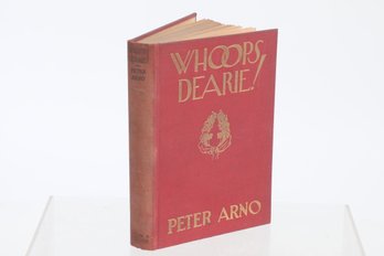 Peter Arno:  Whoops Dearie! 1927.  First Book .