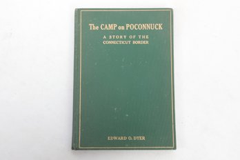 1910 The CAMP On POCONNUCK: A Story Of The Connecticut Border