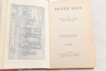 SILVER  RAGS BY WILLIS BOYD ALLEN Author Of 'PINE CONES' ' Like Beggared Princes Of The Wood, In Silver Rags