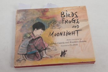BiRDS, FRoGS, AND MOONLiGHT Haiku Translated By Sylvia Cassedy And Kunihiro Suetake Illustrated By Vo-Dinh