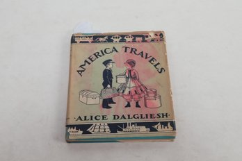 1933 THE STORY OF A HUNDRED YEARS OF TRAVEL IN AMERICA BY ALICE DALGLIESH Illustrated By HILDEGARD