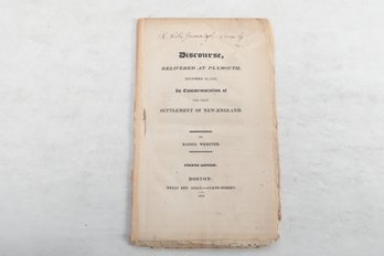 1826 Daniel Webster Discourse, DELIVERED AT PLYMOUTH, DECEMBER 22, 1820, En Commemoration Of THE FIRST SETTLEM